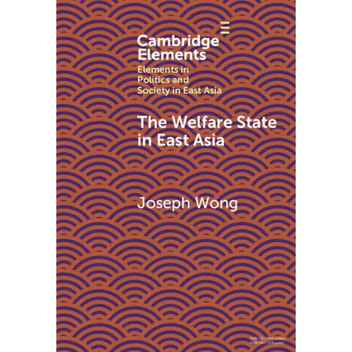 The Welfare State in East Asia
