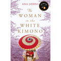 The Woman in the White Kimono: (A BBC Radio 2 Book Club Pick)