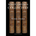 Windy Dryden Collected!