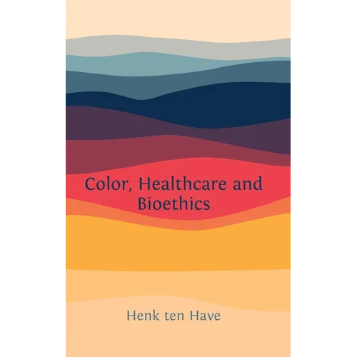 Color, Healthcare and Bioethics