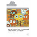 An Introduction to Animals and Political Theory