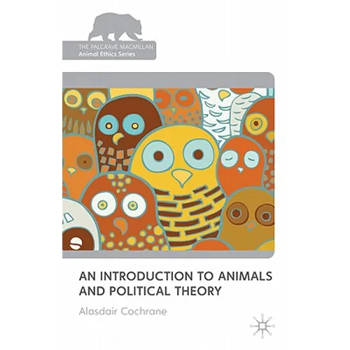 An Introduction to Animals and Political Theory
