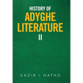 History of Adyghe Literature: Ii