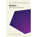 Berlioz: Symphonie Fantastique
