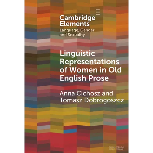 Linguistic Representations of Women in Old English Prose