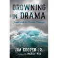 Drowning in Drama: Jonah and the Drama Triangle