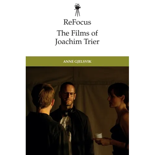 Refocus: The Films of Joachim Trier