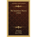 The Quantum Theory (1922)