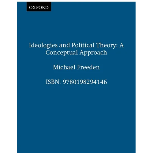 Ideologies and Political Theory: A Conceptual Approach