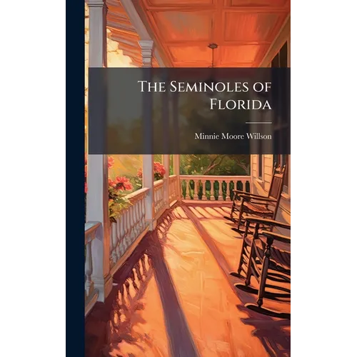 The Seminoles of Florida