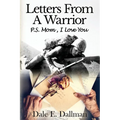 Letters From A Warrior, P.S. Mom, I Love You
