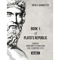Book 1 of Plato's Republic: A Word by Word Guide to Translation (Vol. 2: Chapters 13-24)