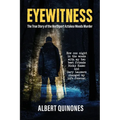 Eyewitness: The True Story of the Northport Aztakea Woods Murder