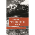 Moral Psychology of Hate