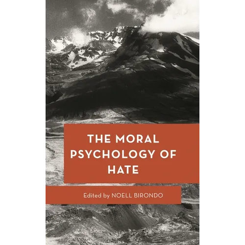 Moral Psychology of Hate