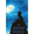 The Animal Within