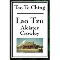 Tao Te Ching: The James Legge Translation of the Taoist Classic