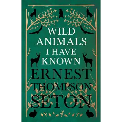 Wild Animals I Have Known