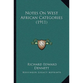Notes On West African Categories (1911)
