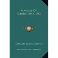 Manual Of Patriotism (1900)