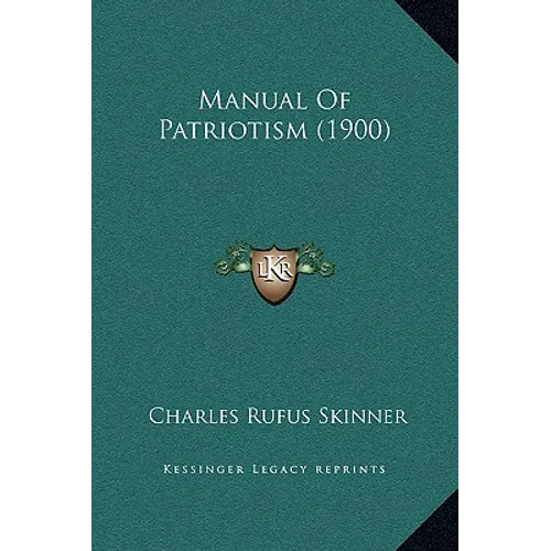 Manual Of Patriotism (1900)