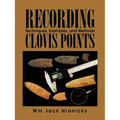 Recording Clovis Points: Techniques, Examples, and Methods