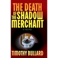 The Death Of The Shadow Merchant