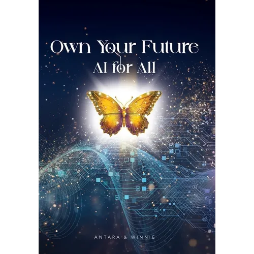 Own Your Future - AI for ALL