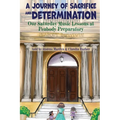 A Journey of Sacrifice and Determination
