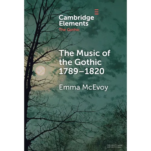 The Music of the Gothic: 1789-1820