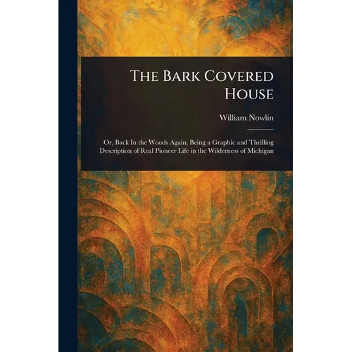 The Bark Covered House