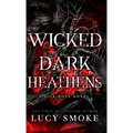Wicked Dark Heathens