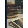 A New Conscience and an Ancient Evil