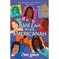 With Love, Miss Americanah