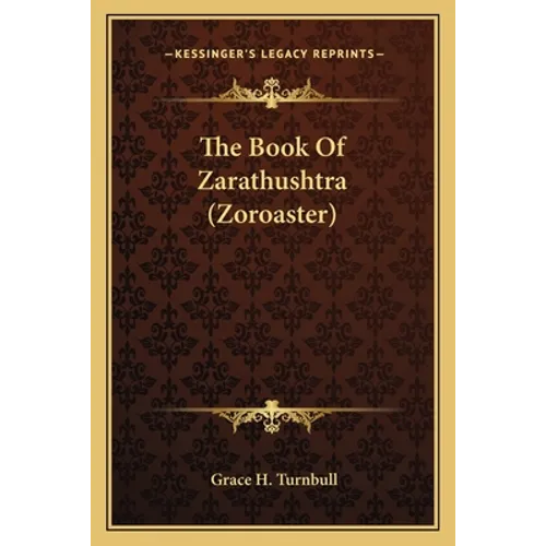 The Book Of Zarathushtra (Zoroaster)