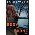 Body and Bone