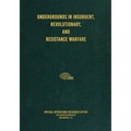 Undergrounds in Insurgent, Revolutionary, and Resistance Warfare