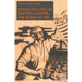 Jewish Politics in Eastern Europe: The Bund at 100