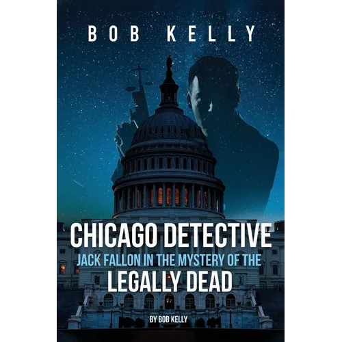 Chicago Detective Jack Fallon In The Mystery Of The Legally Dead