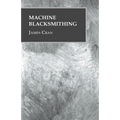 Machine Blacksmithing