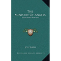 The Ministry Of Angels: Here And Beyond