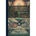 The Names Of God In Holy Scripture