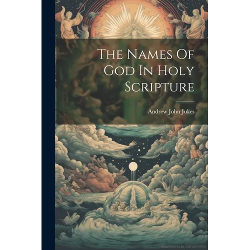 The Names Of God In Holy Scripture - Paperback