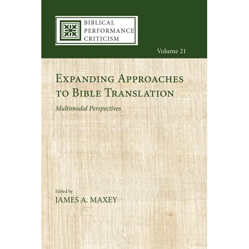 Expanding Approaches to Bible Translation: Multimodal Perspectives