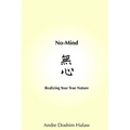 No-Mind: Realizing Your True Nature