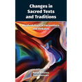 Changes in Sacred Texts and Traditions: Methodological Encounters and Debates
