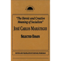 The Heroic and Creative Meaning of Socialism