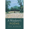 A Wayfarer's Poems: The Mirror