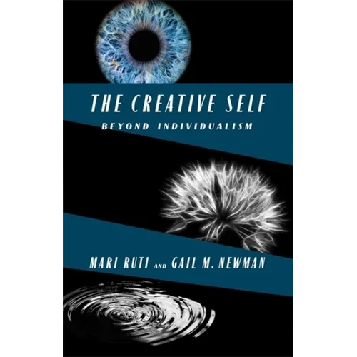 The Creative Self: Beyond Individualism