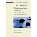 The Doctoral Examination Process: A Handbook for Students, Examiners and Supervisors